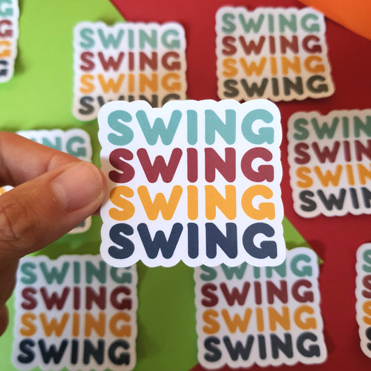 Swing, swing, swing, swing Sticker