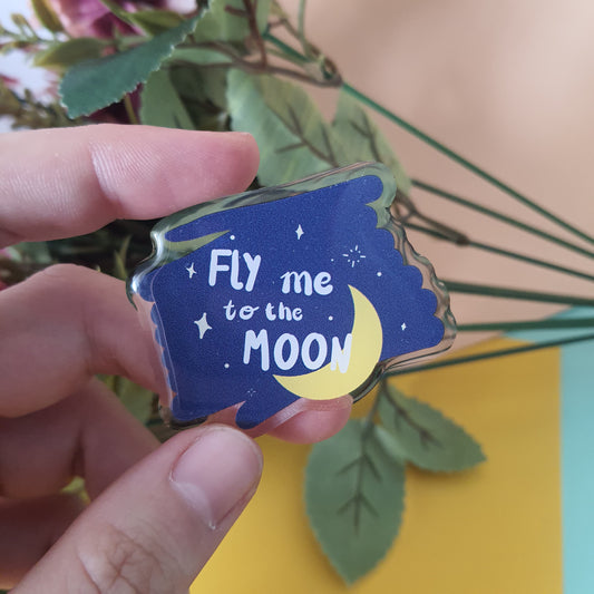 Fly me to the moon acrylic pin